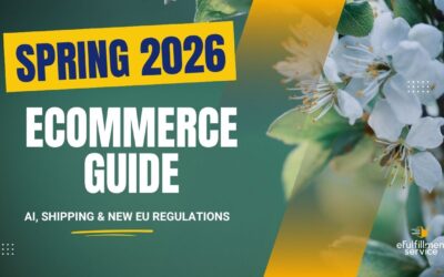 Spring 2026 Ecommerce Guide: AI, Shipping & New EU Regulations