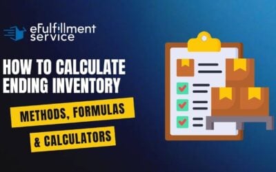 How to Calculate Ending Inventory: Methods, Formulas & Calculators