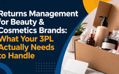 Beauty & Cosmetics Returns Management: What Your 3PL Must Handle