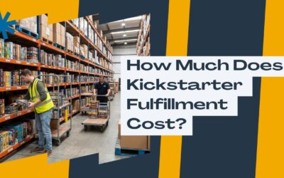How Much Does Kickstarter Fulfillment Cost? (2027 Guide)