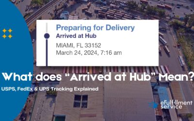 What does “Arrived at Hub” Mean?: USPS, FedEx & UPS Tracking Explained