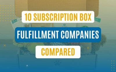 How eFulfillment Service Compares to the Top 10 Subscription Box Fulfillment Companies